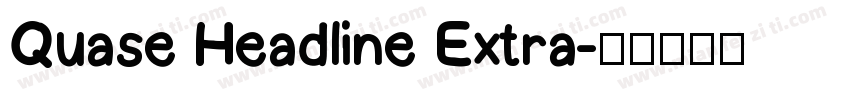 Quase Headline Extra字体转换